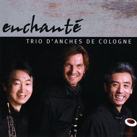 Trio d'anche De Cologne: Enchanta [CD]