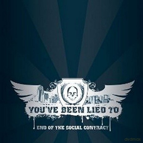 You've Been Lied To: End of the Social Contract [CD]