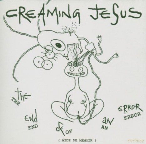 Creaming Jesus: End On An Error [CD]