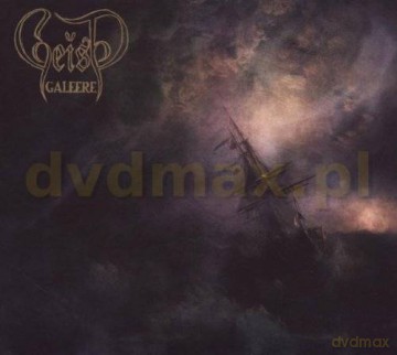 Geist: Galeere [CD]