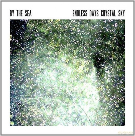 By the Sea: Endless Days Crystal Sky [CD]