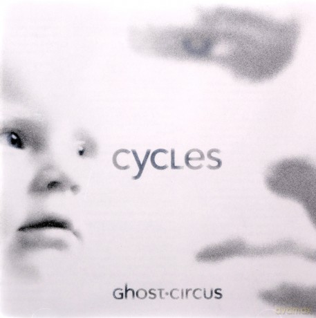 Ghost Circus: Cycles [CD]