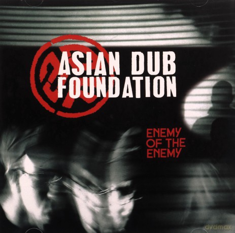 Asian Dub Foundation: Enemy of the Enemy [CD]