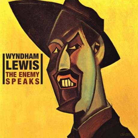 Wyndham Lewis: Enemy Speaks [CD]