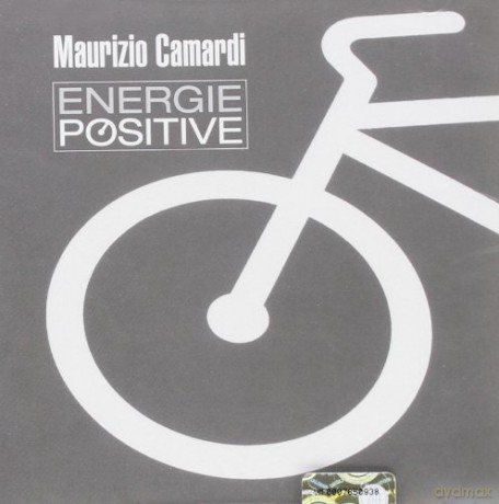 Maurizio Camardi: Energie Positive [CD]
