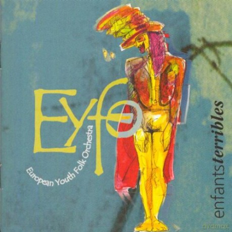 Eyfo (European Youth Folk: Enfants Terribles [CD]