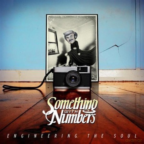 Something With Numbers: Engineering the Soul [CD]