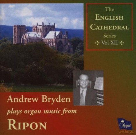 Andrew Bryden: English Cathedral Series vol.12 - Rippon Cathedral [CD]