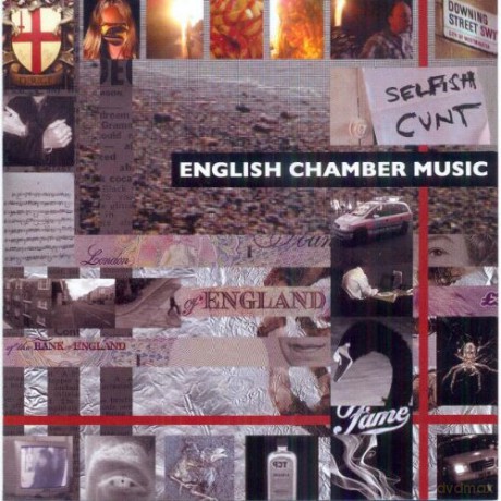 Selfish Cunt: English Chamber Music [CD]
