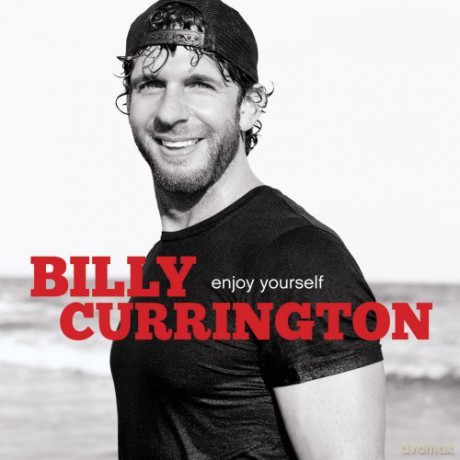 Billy Currington: Enjoy Yourself [CD]