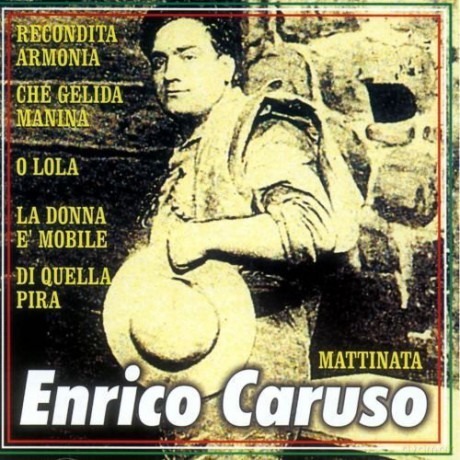 Enrico Caruso: Enrico Caruso [CD]