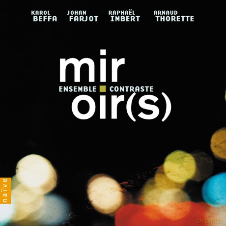Ensemble Contraste: Ensemble Contraste - Miroir [CD]