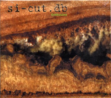 Si-cut.db: Enthusiast [CD]
