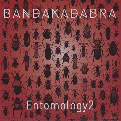 Bandakadabra: Entomology2 [CD]