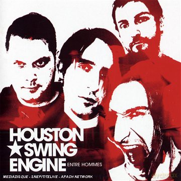 Houston Swing Engine: Entre Hommes [CD]