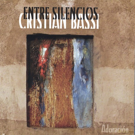 Cristian Bassi: Entre Silencios [CD]