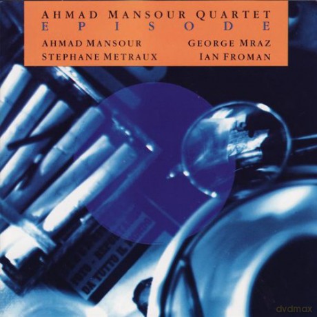 Ahmad Mansour Quartet: Episode [CD]