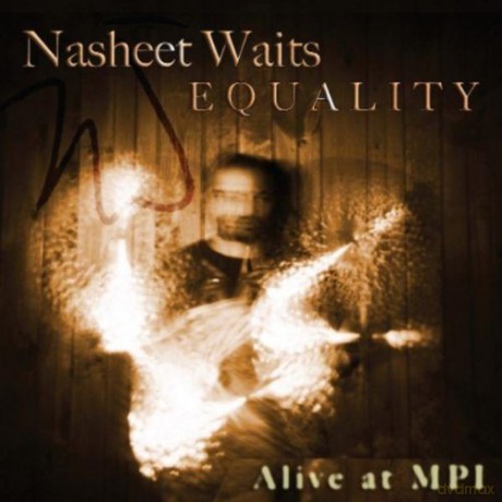 Nasheet Waits: Equality [CD]