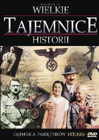 Wielkie Tajemnice Historii: Tajemnica pamiętników Hitlera [DVD]