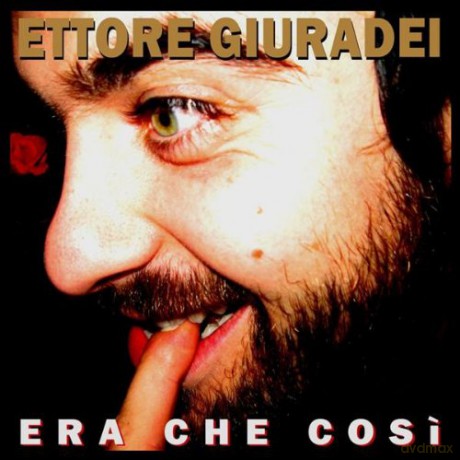 Ettore Giuradei: Era Che Cosi' [CD]