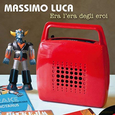 Massimo Luca: Era L'Era Degli Eroi [CD]