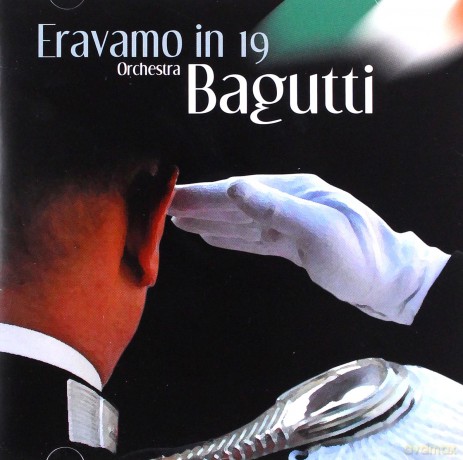 Bagutti: Eravamo in 19 [CD]