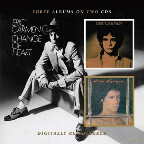 Eric Carmen: Eric Carmen/boats Against the Current/change of Heart [2CD]