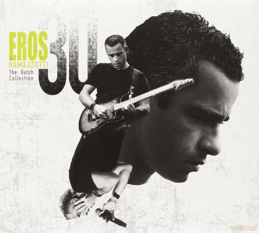 Eros Ramazzotti: Eros 30 =Dutch Edition= [2CD]