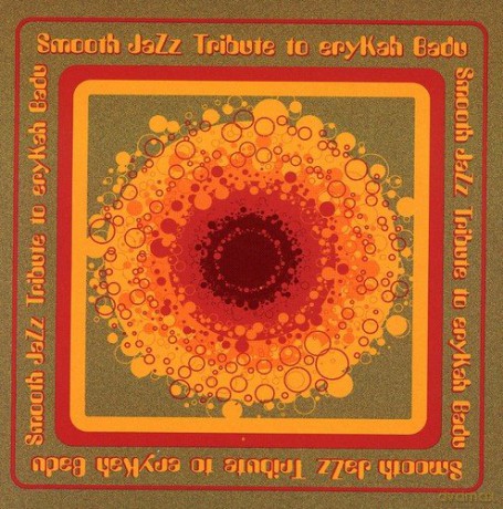Erykah Badu Smooth Jazz Tribut [CD]
