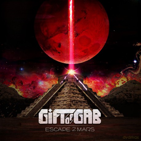 The Gift of Gab: Escape 2 Mars [CD]