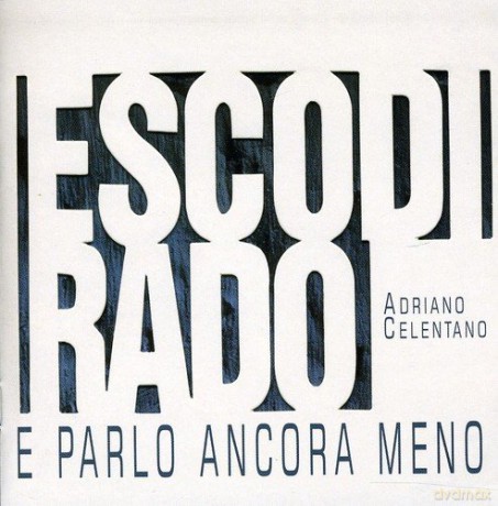 Adriano Celentano: Esco Di Rado E Parlo.. [CD]