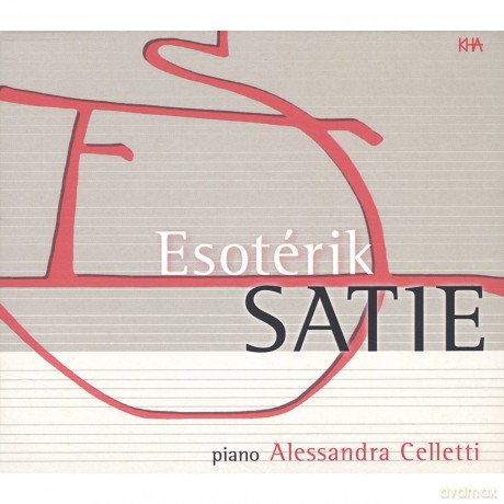 Alessandra Celletti: Esoterik Satie [CD]