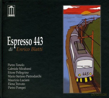 Enrico Blatti: Espresso 443 [CD]