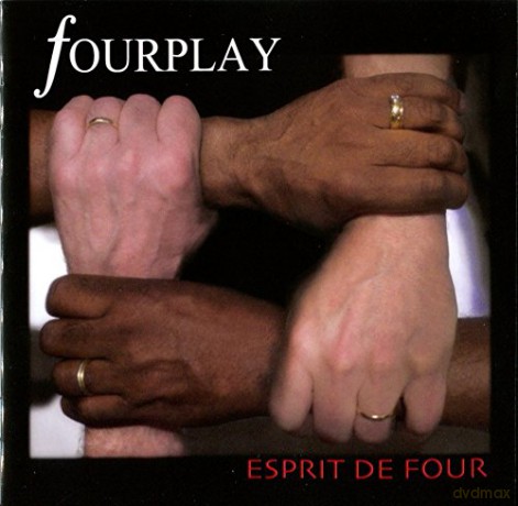 Fourplay: Esprit De Four [CD]