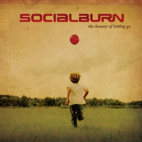 Socialburn: The Beauty Of Letting Go [CD]