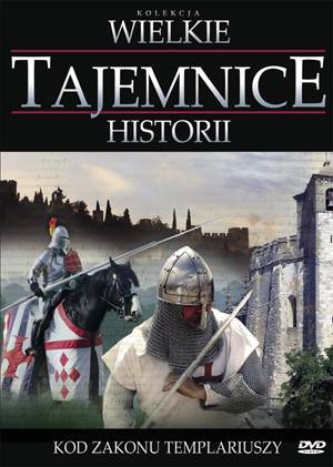Wielkie Tajemnice Historii: Kod Zakonu Templariuszy [DVD]