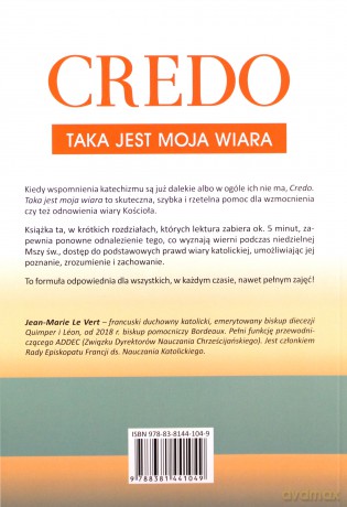 Credo. Taka jest moja wiara. 5 minut dziennie dla zrozumienia wiary katolickiej - Jean-Marie Le Vert [KSIĄŻKA]