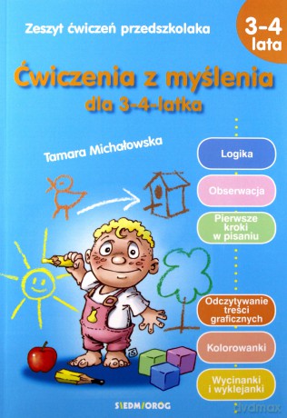 Ćwiczenia z myślenia dla 3-4 latka - Tamara Michałowska [KSIĄŻKA]