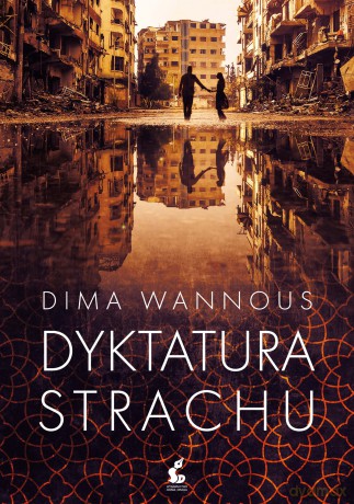 Dyktatura strachu - Dima Wannous [KSIĄŻKA]