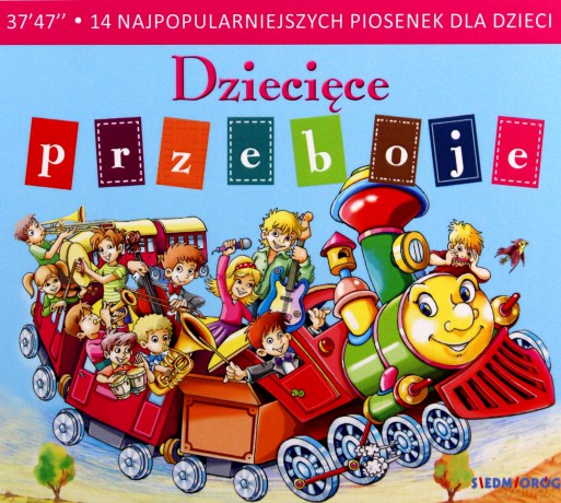 Dziecięce przeboje. 14 najpopularniejszych piosenek dla dzieci [AUDIOBOOK]
