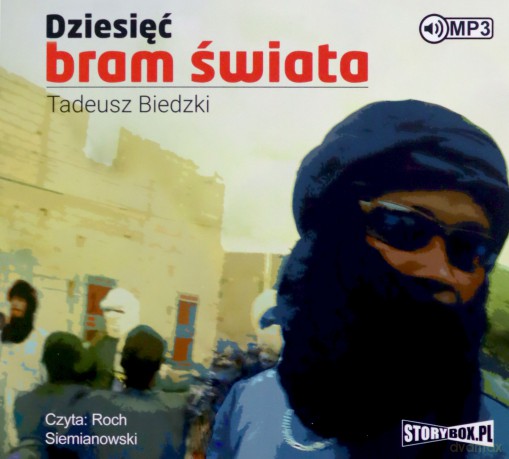 Dziesięć bram świata - Tadeusz Biedzki [AUDIOBOOK]
