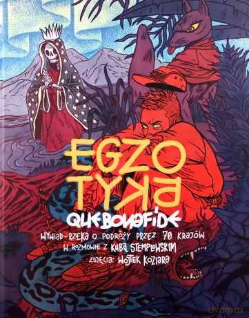 Egzotyka Quebonafide o podróży przez 70 krajów w rozmowie z Kubą Stemplowskim - Quebonafide, Kuba Stemplowski [KSIĄŻKA]
