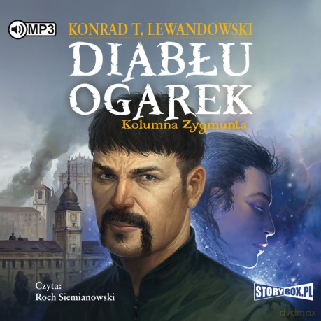 Kolumna Zygmunta. Diabłu ogarek (Tom 2) - Konrad T. Lewandowski [AUDIOBOOK]
