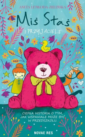 Miś Staś i przyjaciele - Aneta Lejwoda-Zielińska [KSIĄŻKA]
