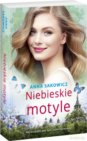 Niebieskie motyle - Anna Sakowicz [KSIĄŻKA]