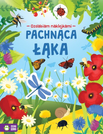 Pachnąca łąka. Ozdabiam naklejkami [KSIĄŻKA]