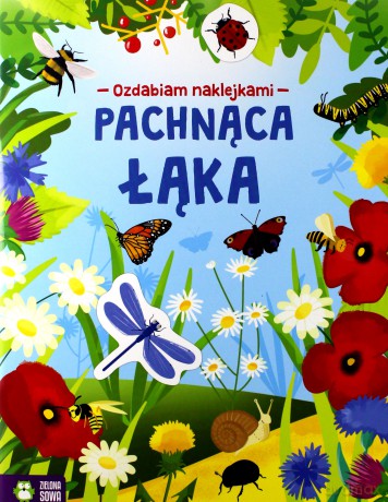 Pachnąca łąka. Ozdabiam naklejkami [KSIĄŻKA]