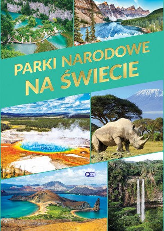Parki Narodowe na świecie [KSIĄŻKA]