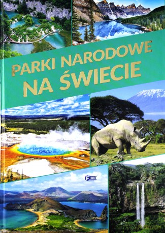 Parki Narodowe na świecie [KSIĄŻKA]