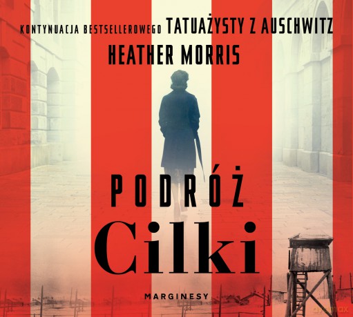 Podróż Cilki - Heather Morris [AUDIOBOOK]